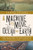 A Machine to Move Ocean and Earth (The Making of the Port of Los Angeles and America) by James Tejani, 9781324093558