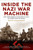 Inside the Nazi War Machine (How Three Generals Unleashed Hitler's Blitzkrieg Upon the World) by Bevin Alexander, 9780451232656