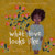 What Love Looks Like by Laura Obuobi, Anna Cunha, 9780063222434