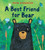 A Best Friend for Bear by Petr Horacek, Petr Horacek, 9781536233995