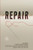 Repair (Boston Review) by Ed Pavlić, Ivelisse Rodriguez, 9781946511683