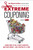Extreme Couponing (Learn How to Be a Savvy Shopper and Save Money... One Coupon At a Time) by Joni Meyer-Crothers, Beth Adelman, 9780451416605