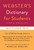 Webster's Dictionary for Students, Special Encyclopedic Edition, Sixth Edition by Merriam-Webster, 9781596951808
