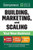 Building, Marketing, and Scaling Your New Business by The Staff of Entrepreneur Media, Stephanie Diamond, 9781642011739
