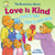 The Berenstain Bears Love Is Kind by Mike Berenstain, 9780310763796
