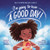 I'm Going to Have a Good Day! (Daily Affirmations with Scarlett) by Tiania Haneline, Scarlett Gray Smith, Stephanie Dehennin, 9780310771296