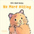 Life's Little Lessons: No More Hitting by Bernette Ford, Sam Williams, 9781915801296