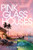 Pink Glass Houses (A Novel) by Asha Elias, 9780063312791