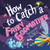 How to Catch a Fairy Godmother by Alice Walstead, Andy Elkerton, 9781728293004