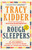 Rough Sleepers (Dr. Jim O'Connell's urgent mission to bring healing to homeless people) - 9781984801456 by Tracy Kidder, 9781984801456