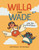 Willa and Wade and the Way-Up-There by Judith Henderson, Sara Sarhangpour, 9781525308420