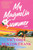 My Magnolia Summer (A Novel) - 9780063286160 by Victoria Benton Frank, 9780063286160