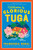 Welcome to Glorious Tuga (A Novel) by Francesca Segal, 9780063360457