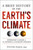 A Brief History of the Earth's Climate (Everyone's Guide to the Science of Climate Change) by Steven Earle, 9780865719590