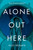 Alone Out Here - 9781368065337 by Riley Redgate, 9781368065337