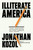Illiterate America by Jonathan Kozol, 9780452262034