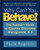 Why Can't You Behave? (The Teacher's Guide to Creative Classroom Management, K-3) by Paula Rogovin, 9780325006512