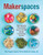 Makerspaces (Remaking Your Play and STEAM Early Learning Areas) by Michelle Kay Compton, Robin Chappele Thompson, 9781605547138