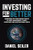 Investing for Better: Harnessing the Four Driving Forces of Asset Management to Build a Wealthier and More Equitable World by Daniel Seiler, 9781265066918
