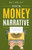 Your Money Narrative (Understanding Your Story to Build a Stronger Financial Future) by Amy R. Cook, 9781642256246