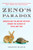 Zeno's Paradox (Unraveling the Ancient Mystery Behind the Science of Space and Time) by Joseph Mazur, 9780452289178
