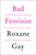 Bad Feminist (Essays) - 9780063388291 by Roxane Gay, 9780063388291