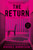 The Return - 9780593641675 by Rachel Harrison, 9780593641675 The Return - 9780593641675 by Rachel Harrison, 9780593641675