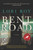 Bent Road (A Novel) by Lori Roy, 9780452297593