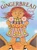 The Gingerbread Girl by Lisa Campbell Ernst, Lisa Campbell Ernst, 9780525476672