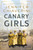 Canary Girls (A Novel) - 9780063080751 by Jennifer Chiaverini, 9780063080751