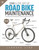 Zinn & the Art of Road Bike Maintenance (The World's Best-Selling Bicycle Repair and Maintenance Guide, 6th Edition) by Lennard Zinn, 9781646046874