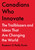 Canadians Who Innovate (The Trailblazers and Ideas That Are Changing the World) by Roseann O'Reilly Runte, 9781668023853