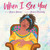 When I See You by Brynne Barnes, Brianna McCarthy, 9781665914857