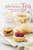 The Art of Afternoon Tea (Tradition, etiquette & recipes for delectable teatime treats) by Ryland Peters & Small, 9781788796170