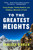 To the Greatest Heights (Facing Danger, Finding Humility, and Climbing a Mountain of Truth) - 9781982123796 by Vanessa O'Brien, 9781982123796
