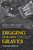 Digging Our Own Graves (Coal Miners and the Struggle over Black Lung Disease) by Barbara Ellen Smith, Earl Dotter, 9781642592757