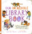 Our Incredible Library Book (and the wonderful journeys it took) by Caroline Crowe, John Joseph, 9781782507413
