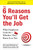 The 6 Reasons You'll Get the Job (What Employers Look for--Whether They Know It or Not) by Debra Angel MacDougall, Elisabeth Harney Sanders-Park, 9780735204768
