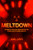 Meltdown (Nuclear disaster and the human cost of going critical) by Joel Levy, 9781787394995