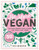 Be More Vegan (The young person's guide to going (a bit more) plant-based!) by Niki Webster, 9781783126613