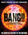 Bang!! 2 (The Complete History of the Universe) by Brian May, Chris Lintott, Hannah Wakeford, Patrick Moore, 9781787398276