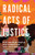 Radical Acts of Justice (How Ordinary People Are Dismantling Mass Incarceration) by Jocelyn Simonson, 9781620977446