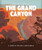 The Little Book of the Grand Canyon (A Breath-taking Experience) (Miniature Edition) by OH, 9781800693906
