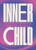 Inner Child (10 ways to reparent and heal yourself) by Tiffany Trieu, 9781802795998