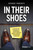 In Their Shoes (Lessons on Corporate Leadership from a Former Uninspired Employee) by George Parente, 9798887500720