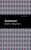 Summer - 9781513270609 by Edith Wharton, Mint Editions