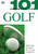 101 Essential Tips: Golf (Breaks Down the Subject into 101 Easy-to-Grasp Tips) by Marlena Spieler, Peter Ballingall, 9780756602222