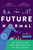 The Future Normal (How We Will Live, Work and Thrive in the Next Decade) by Rohit Bhargava, Henry Coutinho-Mason, 9781646870653