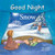 Good Night Snow by Adam Gamble, Mark Jasper, 9781602194120 Good Night Snow by Adam Gamble, Mark Jasper, 9781602194120