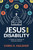 Jesus and Disability (A Guide to Creating an Inclusive Church) by Chris H. Hulshof, 9781535998895
